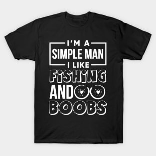 I like fishing and boobs T-Shirt